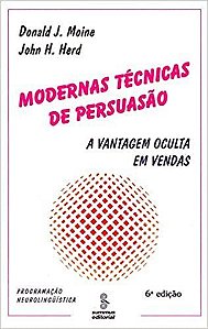 Livro Modernas Tecnicas de Persuasao - Moine