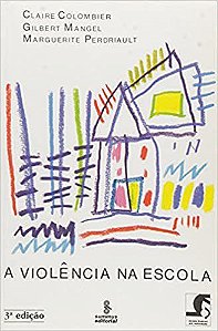Livro Violencia Na Escola - Colombier