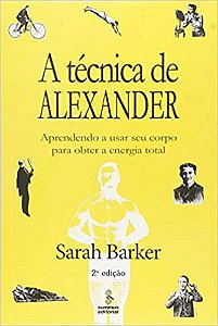 Livro Tecnica de Alexander, A - Barker