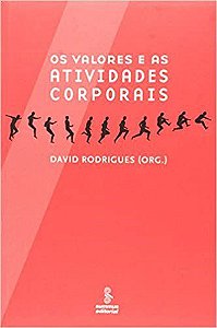 Livro Valores e as Atividades Corporais, os - Rodrigues