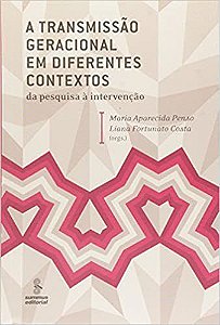 Livro Transmissao Geracional em Diferentes Contextos, A - Penso/ Costa