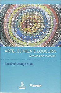 Livro Arte, Clinica e Loucura - Lima