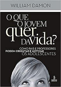 Livro Que o Jovem Quer da Vida , O - Damon