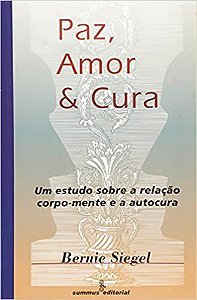 Livro Paz, Amor e Cura - Siegel