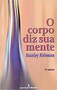 Livro Corpo Diz Sua Mente, O - Keleman