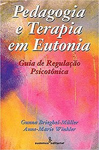 Livro Pedagogia e Terapia em Eutonia - Winkler - Summus