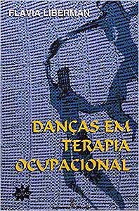 Livro Dancas em Terapia Ocupacional - Liberman