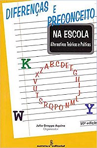 Livro Diferencas e Preconceito Na Escola - Aquino