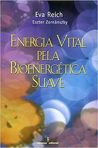 Livro Energia Vital Pela Bionergetica Suave - Reich