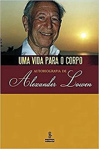 Livro Vida para o Corpo, Uma - Lowen