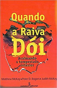 Livro Quando a Raiva doi - Mickay