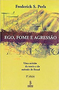 Livro Ego, Fome e Agressço - Perls
