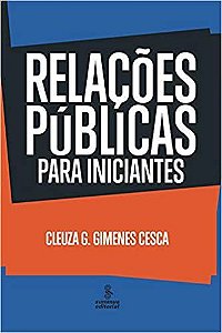 Livro Relacoes Publicas para Iniciantes - Cesca