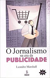 Livro Jornalismo Na era da Publicidade, O - Marshall