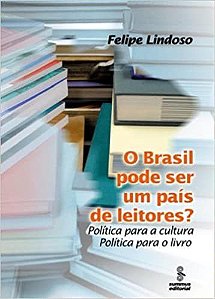 Livro Brasil Pode Ser Um Pais de Leitores , O - Lindoso