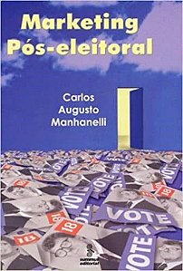 Livro Marketing Pos-eleitoral - Manhanelli