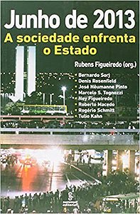 Livro Junho de 2013  - a Sociedade Enfrenta o Estado - Figueiredo (org.)