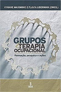 Livro Grupos e Terapia Ocupacional - Formacao, Pesquisa e Acoes - Maximino/liberman