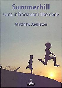 Livro Summerhill - Uma Infancia com Liberdade - Appleton