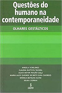Livro Questoes do Humano Na Contemporaneidade - Olhares Gestalticos - Frazao/ciornai/alvim