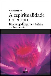 Livro A Espiritualidade do Corpo