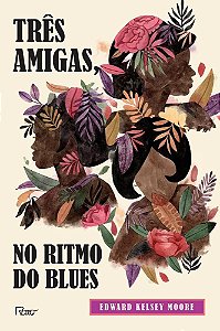 Livro Tres Amigas, No Ritmo do Blues - Moore