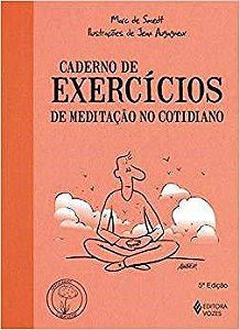 Livro Caderno de Exercícios de Meditação No Cotidiano - Smedt - Vozes