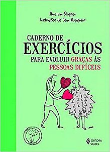 Livro Caderno Exercicios para Evoluir Gracas as Pessoas Dificeis - Stapper
