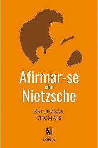 Livro Afirmar-se com Nietzsche