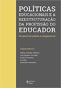 Livro Politicas Educacionais e a Reestruturacao da Profissao do Educador - Perspe - Oliveira/carvalho/le