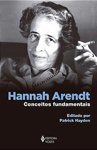 Livro Hannah Arendt: Conceitos Fundamentais - Hayden