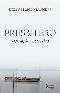 Livro Presbiterio - Vocacao e Missao - Brandes