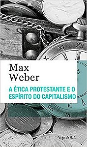 Livro Ètica Protestante e o Espírito do Capitalismo, A - Weber - Vozes