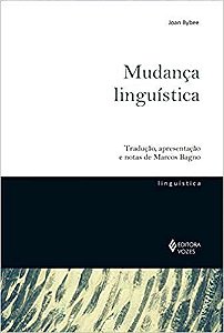 Livro Mudança Linguística - Bybee - Vozes