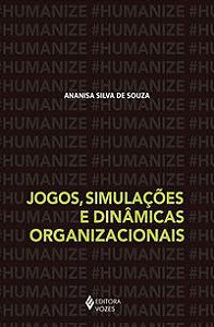 Jogos, Simulacoes e Dinamicas Organizacionais - Souza