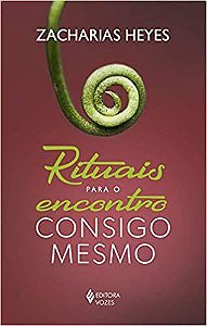 Livro Rituais para o Encontro Consigo Mesmo - Heyes