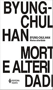 Livro Morte e Alteridade - Han - Vozes