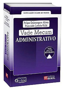 Livro Vade Mécum Administrativo - Legislacao Exame de Ordem - Alves/kuhl - Rideel