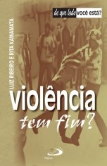 Livro Violência Tem Fim Ribeiro