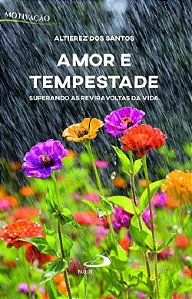 Livro Amor e Tempestade: Superando as Reviravoltas da Vida - Santos