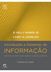 Livro Introducao a Sistemas de Informacao - Apoiando e Transformando Negocios na - Rainer Jr./ Cegielsk