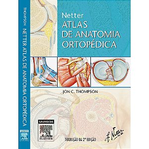 Livro Netter Atlas de Anatomia Ortopédica