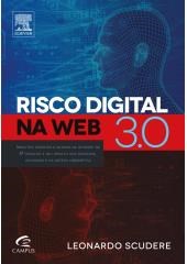 Livro Risco Digital Na Web 3.0 - Criando Estrategias de Defesas Ciberneticas - Scudere