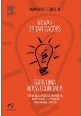 Livro Novas Organizaçõees para Uma Nova Economia