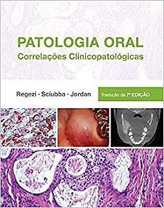 Livro Patologia Oral: Correlações Clinicopatologicas  Regezi