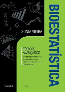 Livro Bioestatistica - Topicos Avancados - Testes Nao Parametricos, Testes Diagn - Vieira