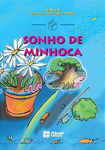 Livro Sonho de Minhoca - Jaf