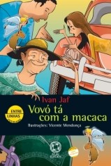 Livro Vovo Ta com a Macaca - Jaf