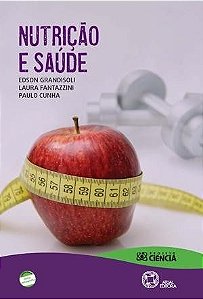 Livro Nutricao e Saude - Gradisoli/fantazzini
