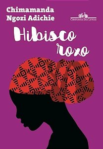 Livro Hibisco Roxo - Adichie